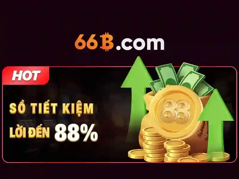 66b thưởng đăng ký – chủ đề tổng quan và giá trị cốt lõi